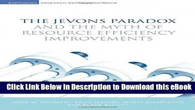 eBook Free The Jevons Paradox and the Myth of Resource Efficiency Improvements (Earthscan Research