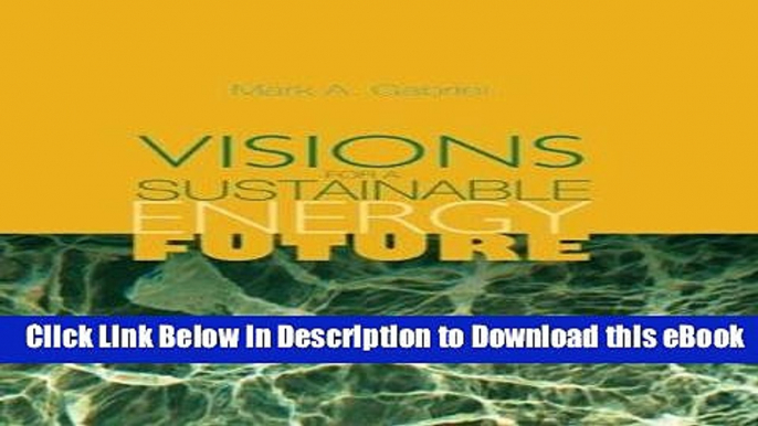 eBook Free Visions for a Sustainable Energy Future Free Online