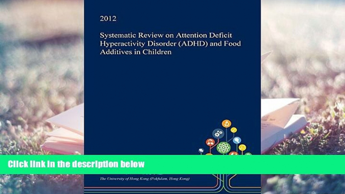 Audiobook  Systematic Review on Attention Deficit Hyperactivity Disorder (ADHD) and Food Additives