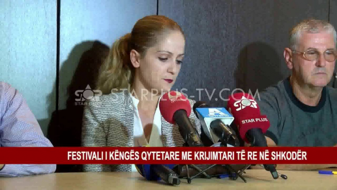 FESTIVALI I KËNGËS QYTETARE ME KRIJIMTARI TË RE NË SHKODËR