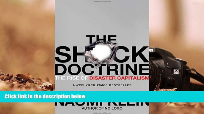 Popular Book  The Shock Doctrine: The Rise of Disaster Capitalism  For Trial