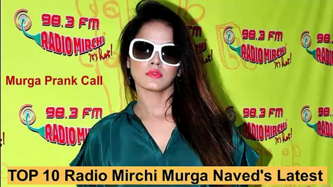 Top 10 Radio Mirchi Murga || Naved s latest 2017 || Part 212 Best of || Mirchi Murga By RJ naved ||  Prank Call || Funny call || letest prank call 2017 || Radio caller || new prank call || funny prank call