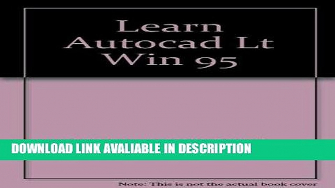 Audiobook Learning AutoCAD LT for Windows 95: A CADD Desktop Tutor Interactive CD-ROM [DOWNLOAD]