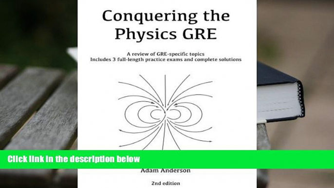 Best Ebook  Conquering the Physics GRE  For Kindle