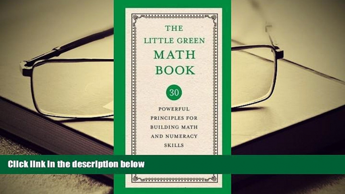 Popular Book  The Little Green Math Book: 30 Powerful Principles for Building Math and Numeracy