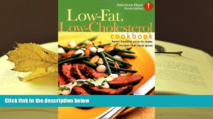 Download American Heart Association Low-Fat, Low-Cholesterol Cookbook, Second Edition: