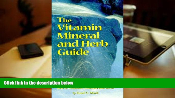 PDF  The Vitamin, Mineral and Herb Guide: A Quick Overview of the Benefits and Uses of Vitamins,