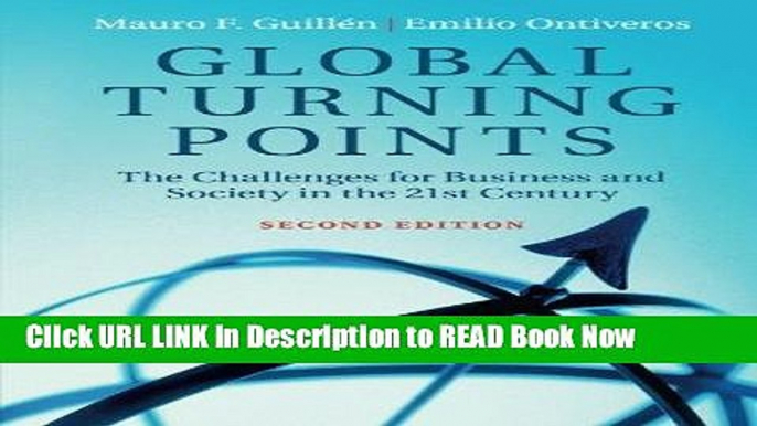 Download Free Global Turning Points: The Challenges for Business and Society in the 21st Century