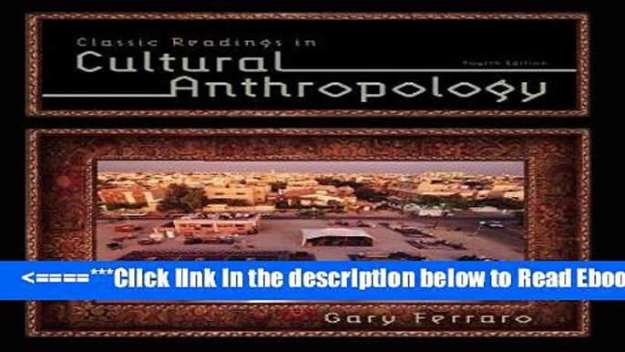 Read Classic Readings in Cultural Anthropology Popular Collection