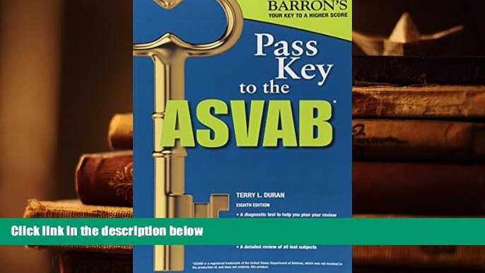 Popular Book  Pass Key to the ASVAB, 8th Edition (Pass Key to the Asvab (Barron s))  For Trial