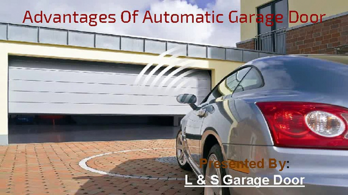 Advantages Of Automatic Garage Door