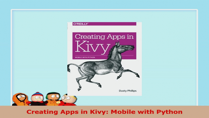 READ ONLINE  Creating Apps in Kivy Mobile with Python