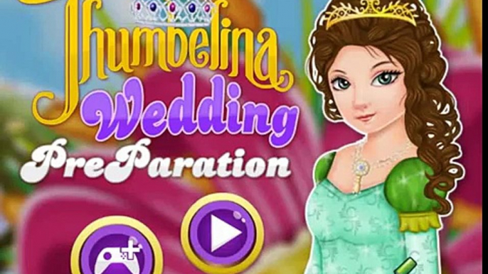 Thumbelina Wedding Preparation Girls Makeover Games - Princess Baby Dress Up Games