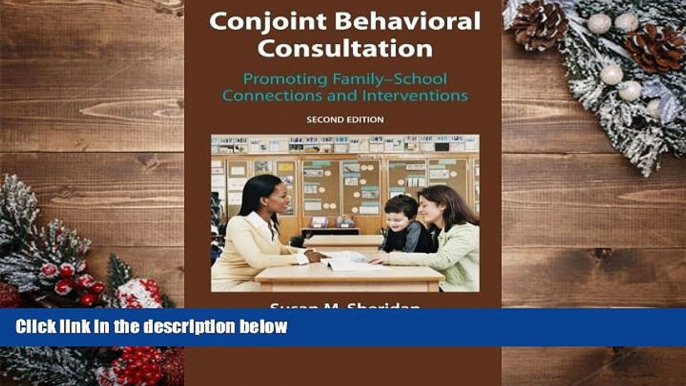 READ book Conjoint Behavioral Consultation: Promoting Family-School Connections and Interventions