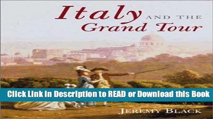 Download Free Italy and the Grand Tour Free ePub Download