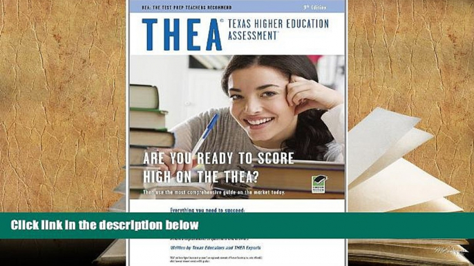 Best Ebook  THEA (Texas Higher Education Assessment) 9th Ed. (THEA Test Preparation)  For Full