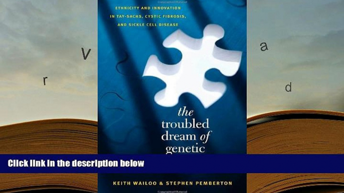 Kindle eBooks  The Troubled Dream of Genetic Medicine: Ethnicity and Innovation in Tay-Sachs,