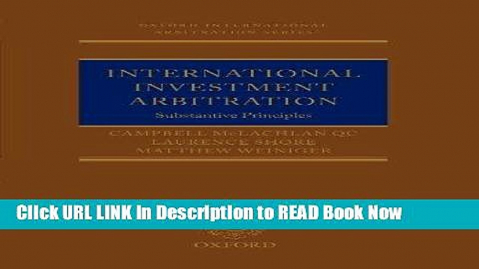 Download Free International Investment Arbitration: Substantive Principles (Oxford International