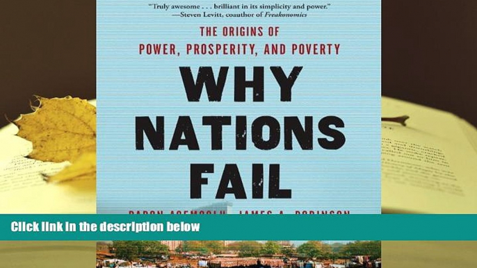 Best Ebook  Why Nations Fail: The Origins of Power, Prosperity, and Poverty  For Online