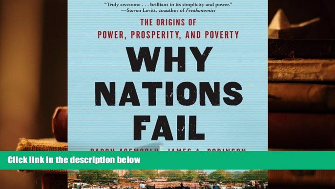 Popular Book  Why Nations Fail: The Origins of Power, Prosperity, and Poverty  For Kindle