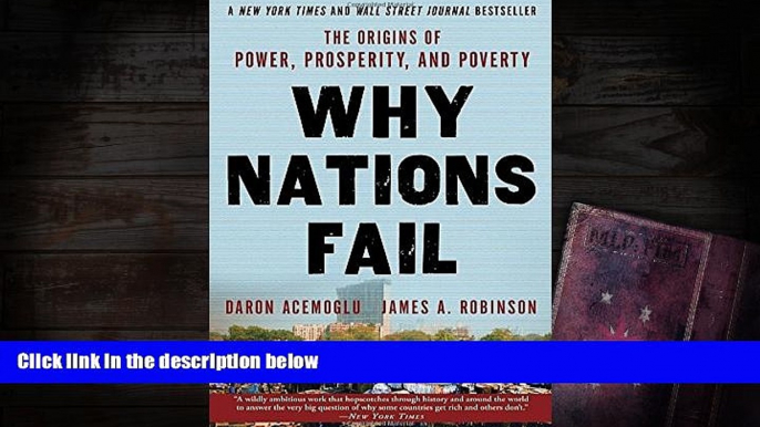 Popular Book  Why Nations Fail: The Origins of Power, Prosperity, and Poverty  For Kindle