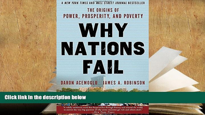 Best Ebook  Why Nations Fail: The Origins of Power, Prosperity, and Poverty  For Kindle