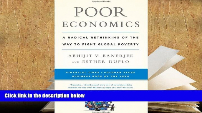 PDF [Download]  Poor Economics: A Radical Rethinking of the Way to Fight Global Poverty  For Kindle