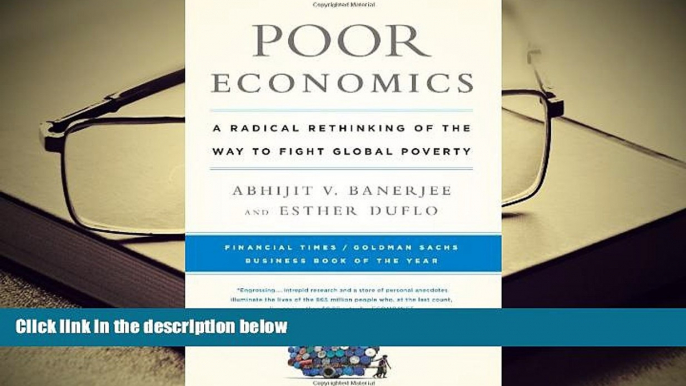 PDF [Download]  Poor Economics: A Radical Rethinking of the Way to Fight Global Poverty  For Kindle