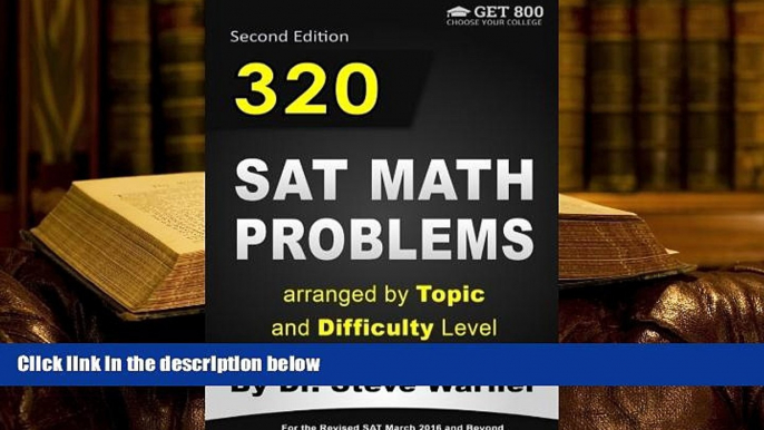 Popular Book  320 SAT Math Problems arranged by Topic and Difficulty Level, 2nd Edition: For the