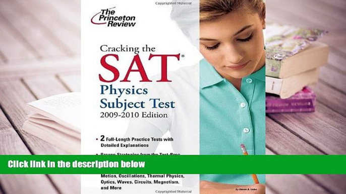 Best Ebook  Cracking the SAT Physics Subject Test, 2009-2010 Edition (College Test Preparation)