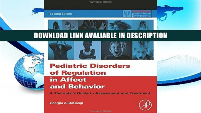 eBook Free Pediatric Disorders of Regulation in Affect and Behavior, Second Edition: A Therapist s