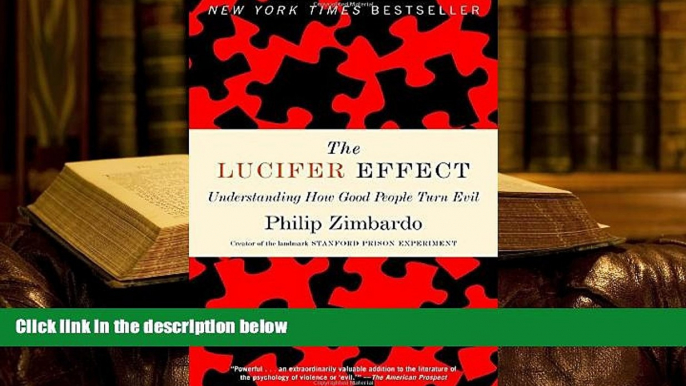 PDF  The Lucifer Effect: Understanding How Good People Turn Evil Philip Zimbardo  BOOK ONLINE