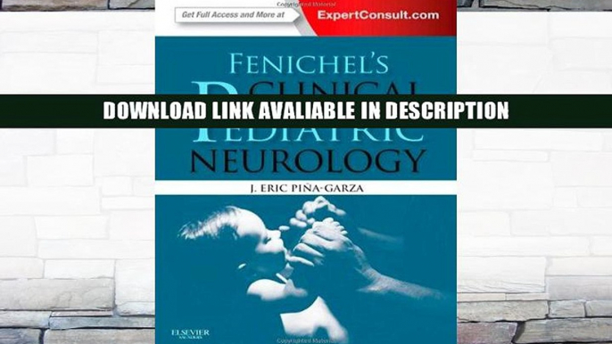 eBook Free Fenichel s Clinical Pediatric Neurology: A Signs and Symptoms Approach (Expert Consult