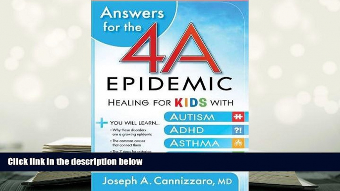 Kindle eBooks  Answers for the 4-A Epidemic: Healing for Kids with Autism, ADHD, Asthma, and