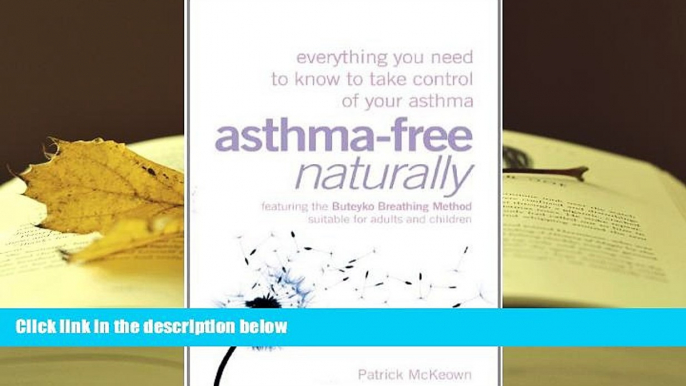 Kindle eBooks  Asthma-Free Naturally: Everything You Need to Know About Taking Control of Your