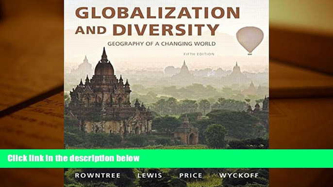 Popular Book  Globalization and Diversity: Geography of a Changing World (5th Edition)  For Full