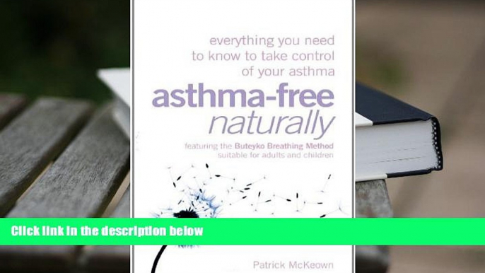 Kindle eBooks  Asthma-Free Naturally: Everything You Need to Know About Taking Control of Your