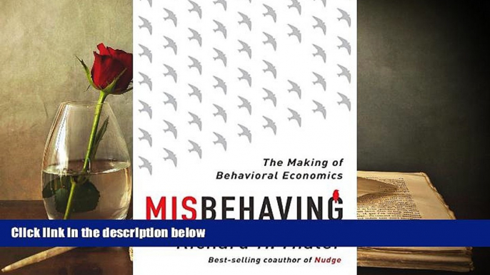 Best Ebook  Misbehaving: The Making of Behavioral Economics  For Online