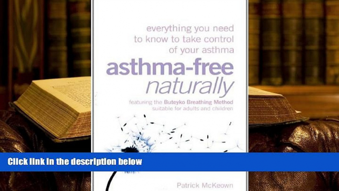 Kindle eBooks  Asthma-Free Naturally: Everything You Need to Know About Taking Control of Your