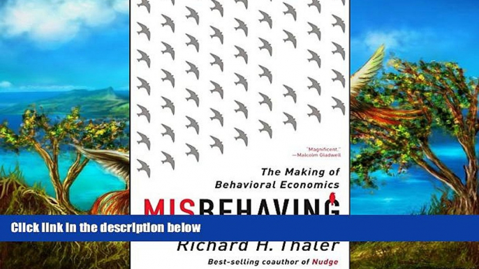 Best Ebook  Misbehaving: The Making of Behavioral Economics  For Full