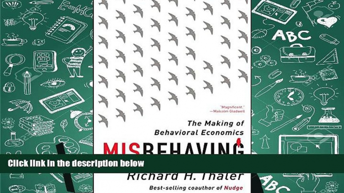 Best Ebook  Misbehaving: The Making of Behavioral Economics  For Full