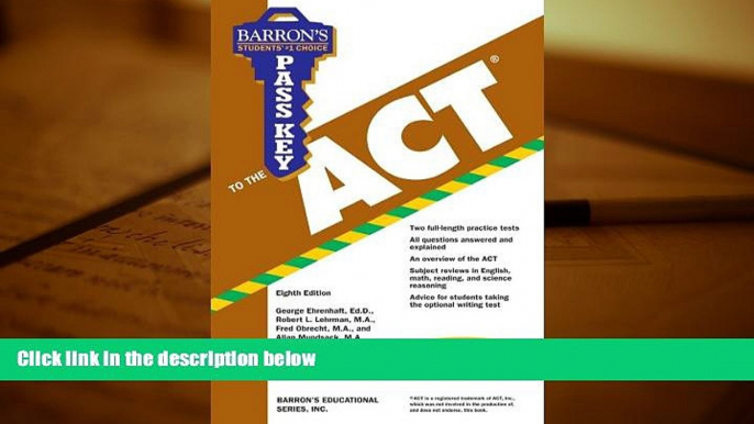 Best Ebook  Pass Key to the ACT (Barron s Pass Key to the ACT)  For Online