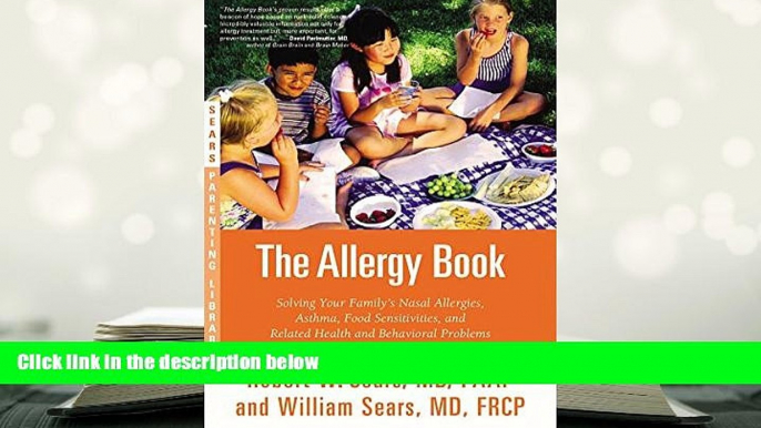 Kindle eBooks  The Allergy Book: Solving Your Family s Nasal Allergies, Asthma, Food