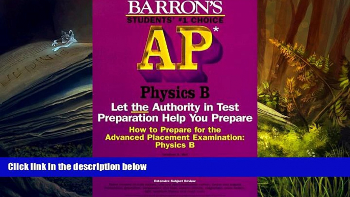 Popular Book  How to Prepare for the Advanced Placement Examination: Physics B (Barron s Ap