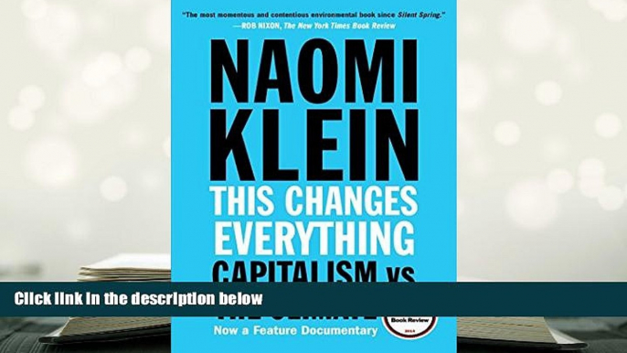 Popular Book  This Changes Everything: Capitalism vs. The Climate  For Trial