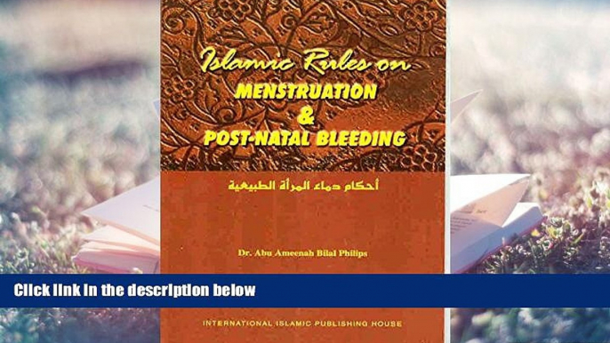 Read Online Islamic Rules on Menstruation   Post-Natal Bleeding Ph.D. Abu Ameenah Bilal Philips