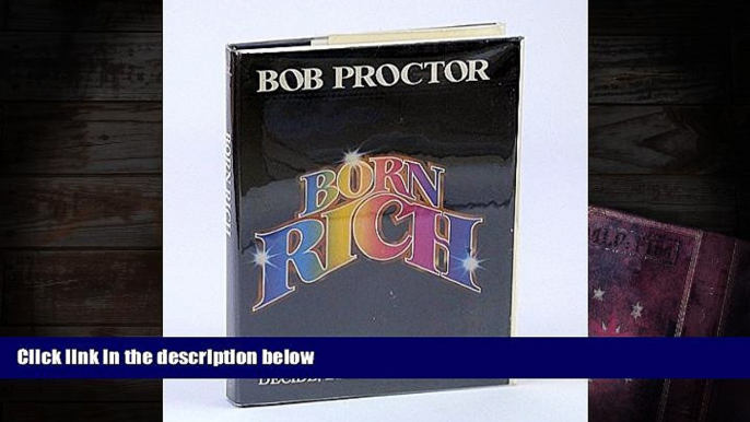 PDF [DOWNLOAD] You Were Born Rich Bob Proctor BOOK ONLINE