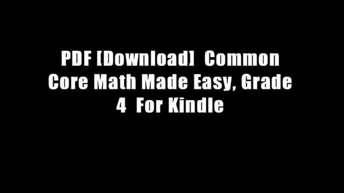 PDF [Download]  Common Core Math Made Easy, Grade 4  For Kindle