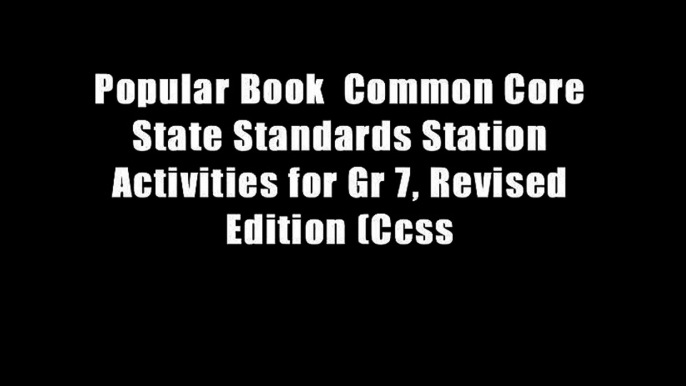 Popular Book  Common Core State Standards Station Activities for Gr 7, Revised Edition (Ccss