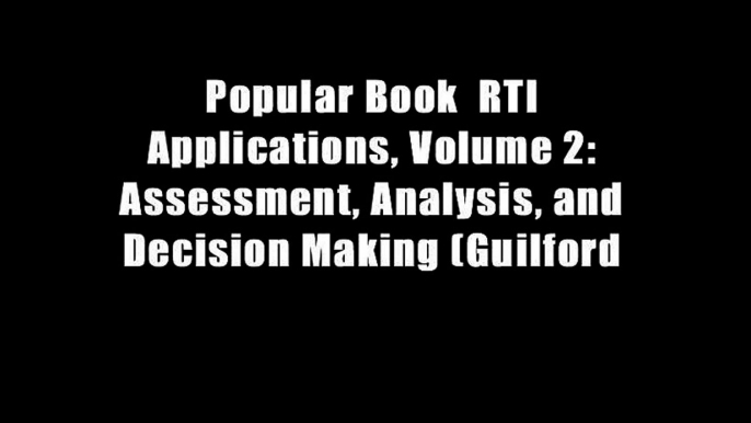 Popular Book  RTI Applications, Volume 2: Assessment, Analysis, and Decision Making (Guilford